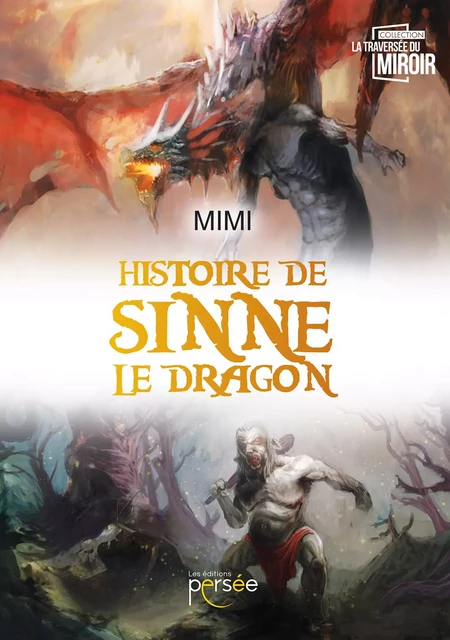 Histoire de Sinne le dragon -  Mimi - Éditions Persée