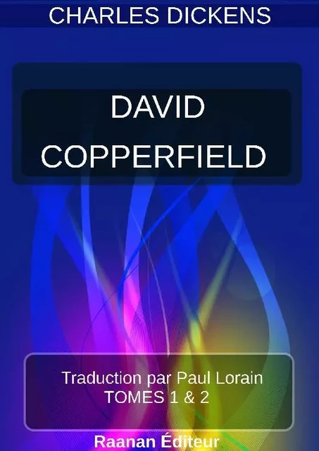 DAVID COPPERFIELD - Charles Dickens - Bookelis