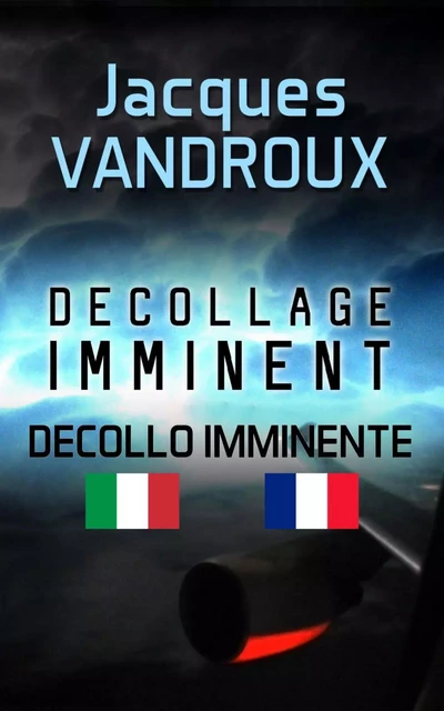 Décollage imminent - Decollo imminente - Jacques Vandroux - Bookelis