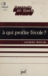 À qui profite l'école ?