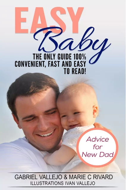 Easy Baby - Gabriel C Vallejo Rivard, Marie C Vallejo Rivard - Bookelis