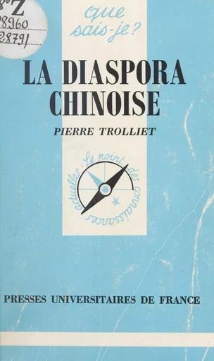 La Diaspora chinoise - Pierre Trolliet - Presses universitaires de France (réédition numérique FeniXX)