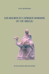 Les Maures et l’Afrique romaine (IVe-VIIe siècle)