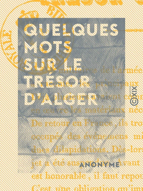 Quelques mots sur le trésor d'Alger -  Anonyme - Collection XIX