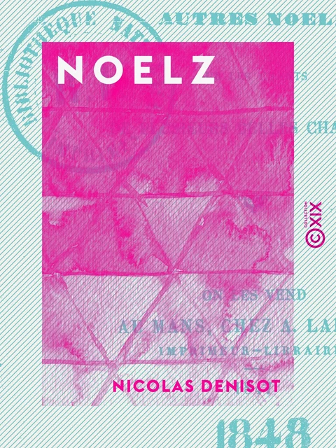 Noelz - Nicolas Denisot - Collection XIX