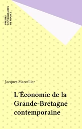 L'Économie de la Grande-Bretagne contemporaine