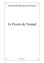 Le Procès de Tromal