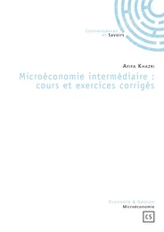 Microéconomie intermédiaire : cours et exercices corrigés