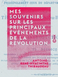 Mes souvenirs sur les principaux événements de la Révolution