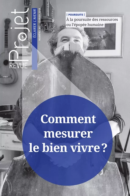 Revue Projet : Comment mesurer le bien vivre ? - Collectif Collectif - Revue Projet