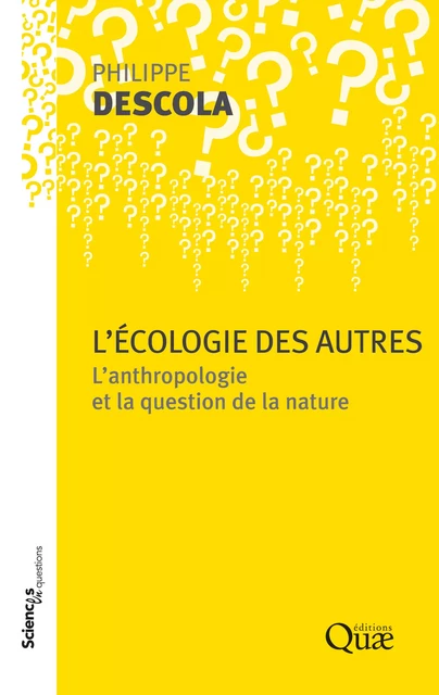 L'écologie des autres - Philippe Descola - Quae