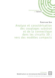 Analyse et caractérisation des couplages substrat et de la connectique dans les circuits 3D ; vers des modèles compacts