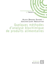 Quelques méthodes d'analyse biochimique de produits alimentaires