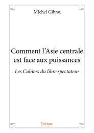 Comment l'Asie centrale est face aux puissances