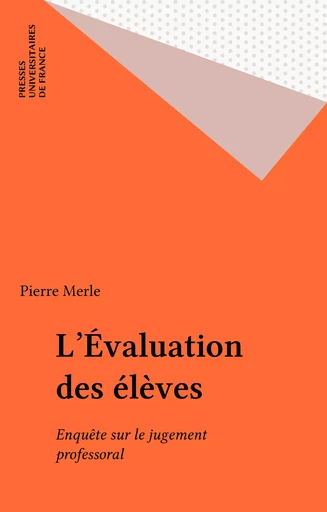 L'Évaluation des élèves - Pierre Merle - Presses universitaires de France (réédition numérique FeniXX)