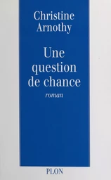 Une question de chance