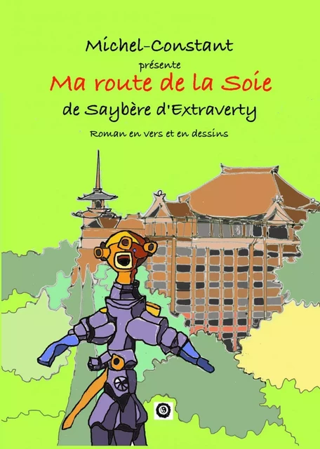 Ma route de la soie - Michel Constant - Bookelis