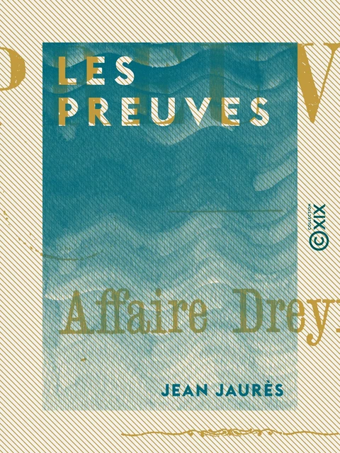 Les Preuves - Jean Jaurès - Collection XIX