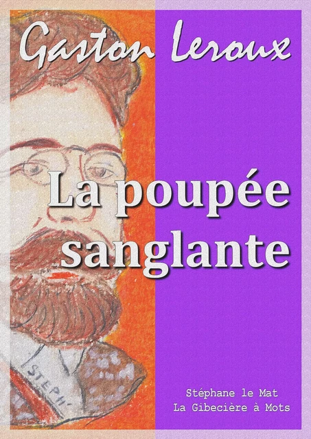 La poupée sanglante - Gaston Leroux - La Gibecière à Mots