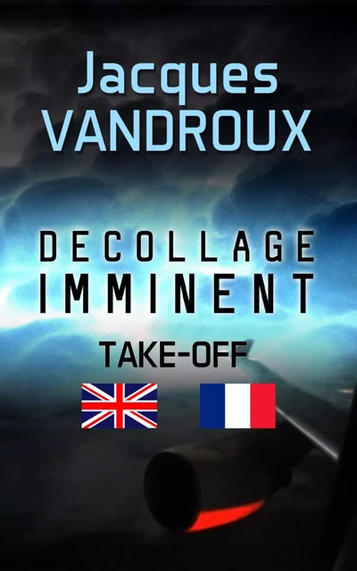 DECOLLAGE IMMINENT - TAKE OFF! - Jacques Vandroux - Bookelis