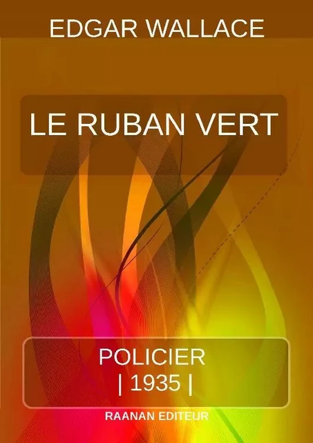 Le Ruban Vert - Edgar Wallace - Bookelis