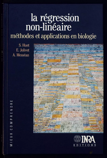 La régression non-linéaire : méthodes et applications en biologie - Sylvie Huet, Emmanuel Jolivet, Antoine Messéan - Quae