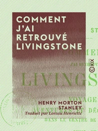 Comment j'ai retrouvé Livingstone