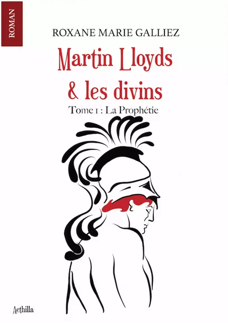 Martin Lloyds et les divins - Roxane Marie Galliez - Bookelis