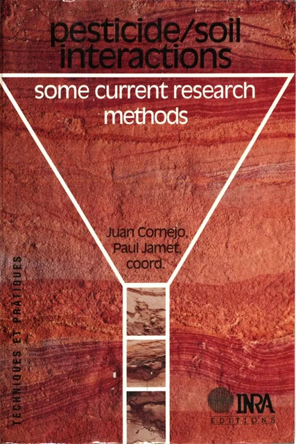 Pesticide/Soil Interactions - Juan Cornejo, Paul Jamet - Quae