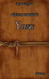 RÉCITS D'ORSINAË : YANSKI