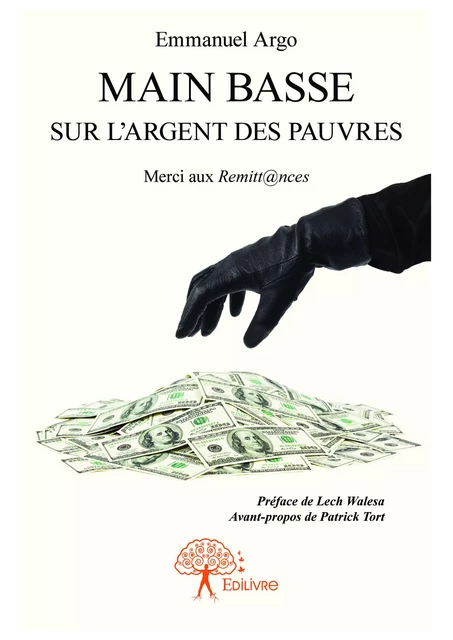 Main basse sur l’argent des pauvres - Emmanuel Argo - Editions Edilivre