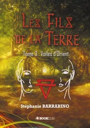 Les fils de la Terre : Tome 3 - Voiles d'orient