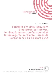 L'intérêt des deux nouvelles procédures collectives, le rétablissement professionnel et la sauvegarde accélérée, issues de l'ordonnance du 12 mars 2014