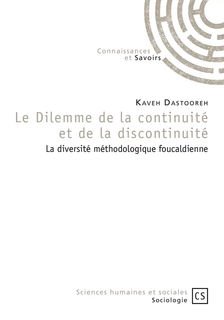 Le Dilemme de la continuité et de la discontinuité - Kaveh Dastooreh - Connaissances & Savoirs