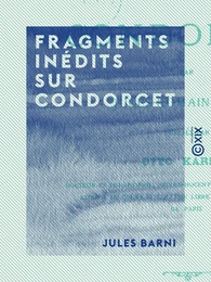 Fragments inédits sur Condorcet