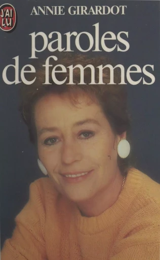 Paroles de femmes - Marie-Thérèse Cuny, Annie Girardot - (J'ai lu) réédition numérique FeniXX