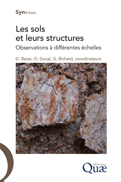 Les sols et leurs structures - Duval Odile, Richard Guy, Denis Baize - Quae