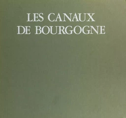 Les canaux de Bourgogne