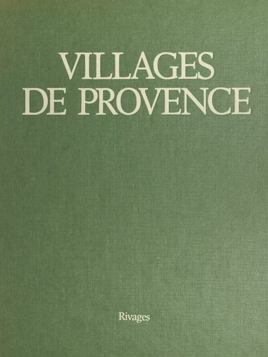 Villages de Provence - Alain Paire, Christian Sarramon - Payot & Rivages (réédition numérique FeniXX) 