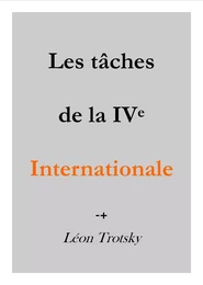 Les tâches de la Quatrième Internationale