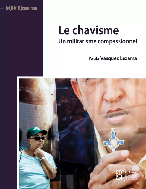 Le chavisme - Paula Vásquez Lezama - Éditions de la Maison des sciences de l’homme