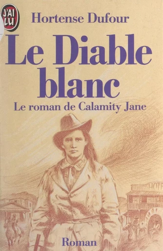 Le Diable blanc - Hortense Dufour - (J'ai lu) réédition numérique FeniXX