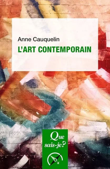 L'art contemporain - Anne Cauquelin - Humensis