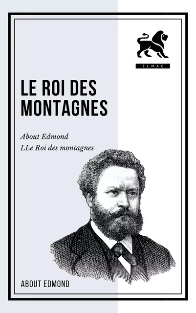 LE ROI DES MONTAGNES - Edmond About - Bookelis