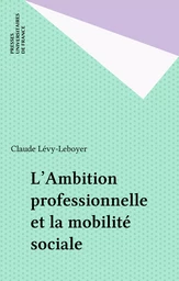 L'Ambition professionnelle et la mobilité sociale