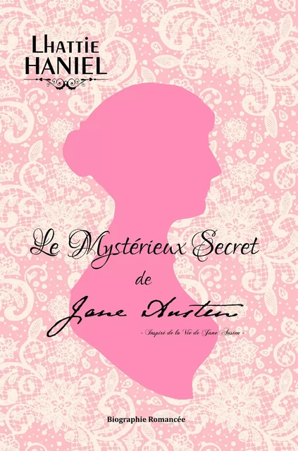 Le Mystérieux Secret de Jane Austen - Lhattie HANIEL - Bookelis