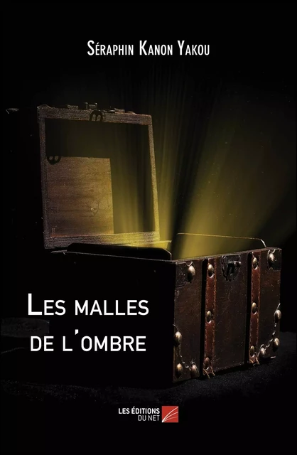 Les malles de l'ombre - Séraphin Kanon Yakou - Les Éditions du Net