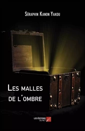 Les malles de l'ombre