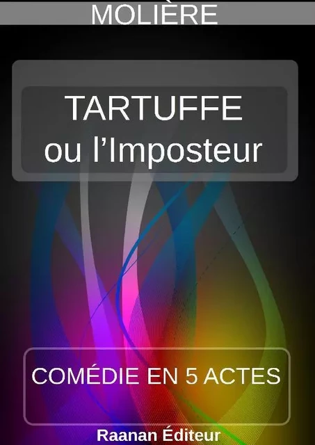 Tartuffe ou l’Imposteur -  Molière - Bookelis