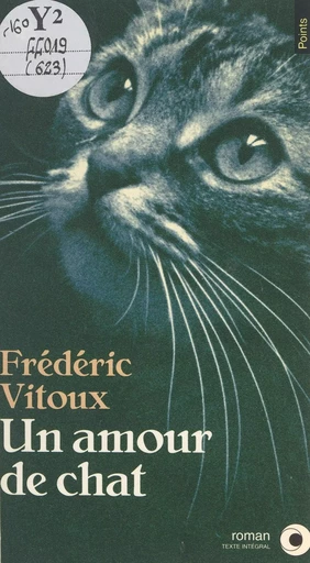 Un amour de chat - Frédéric Vitoux - (Seuil) réédition numérique FeniXX